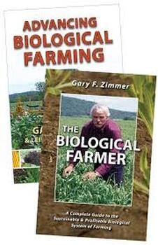 Advancing Biological Farming and The Biological Farmer by Gary F. Zimmer
